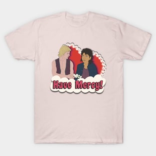 Have Mercy T-Shirt